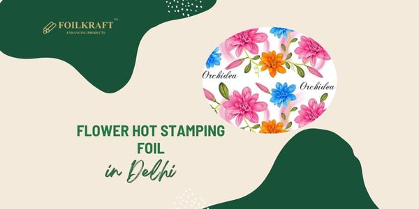 Flower Hot Stamping Foil